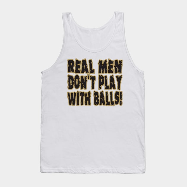 REAL MEN VEGAS! Tank Top by OffesniveLine